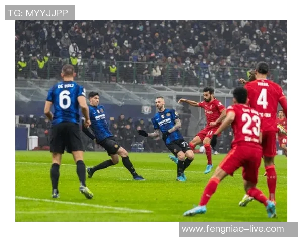 中超精彩对决利物浦大胜国米五球绝杀瞬间引爆全场回顾十大经典进球